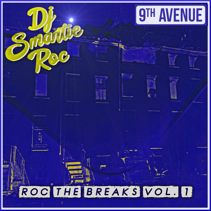 SMARTIE ROC - Roc The Breaks Vol 1