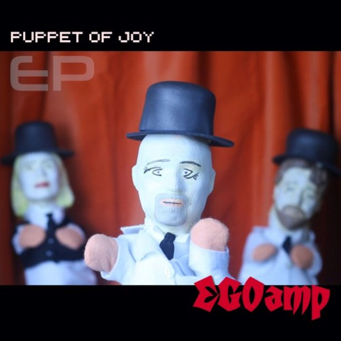 EGOAMP - Puppet Of Joy EP