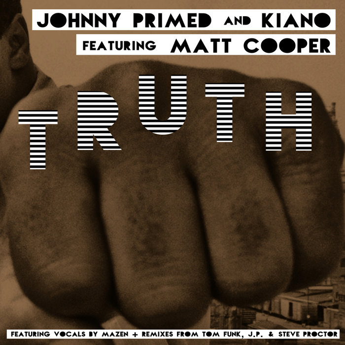 JOHNNY PRIMED & KIANO feat MATT COOPER - Truth