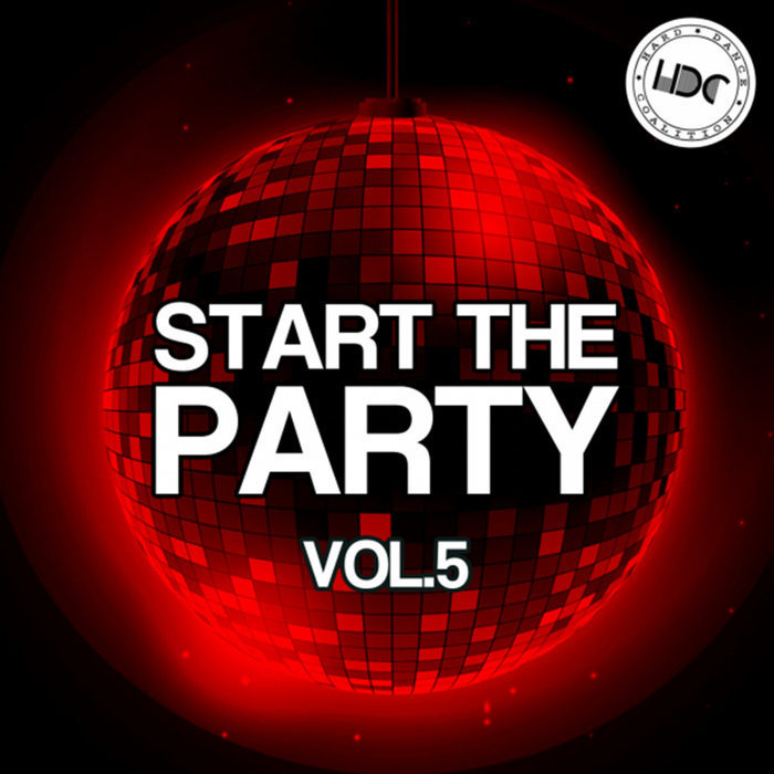 VARIOUS/HARD DANCE COALITION - Start The Party Vol 5