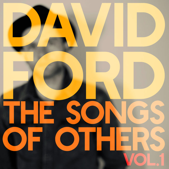DAVID FORD - The Songs Of Others Vol 1