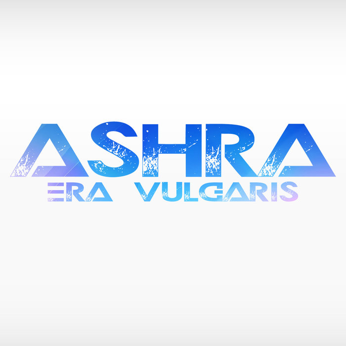 ERA VULGARIS - Ashra