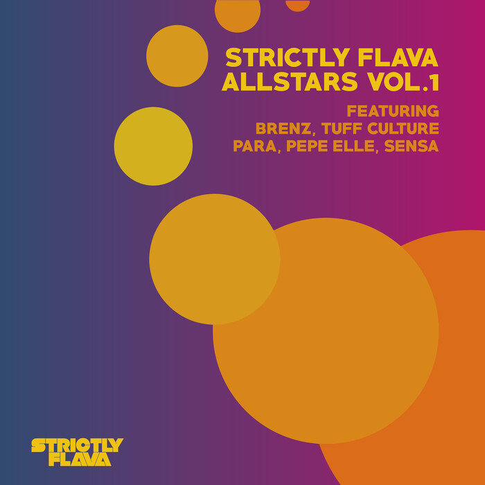 BRENZ/TUFF CULTURE/PARA/PEPE ELLE/SENSA - Strictly Flava Allstars Vol 1
