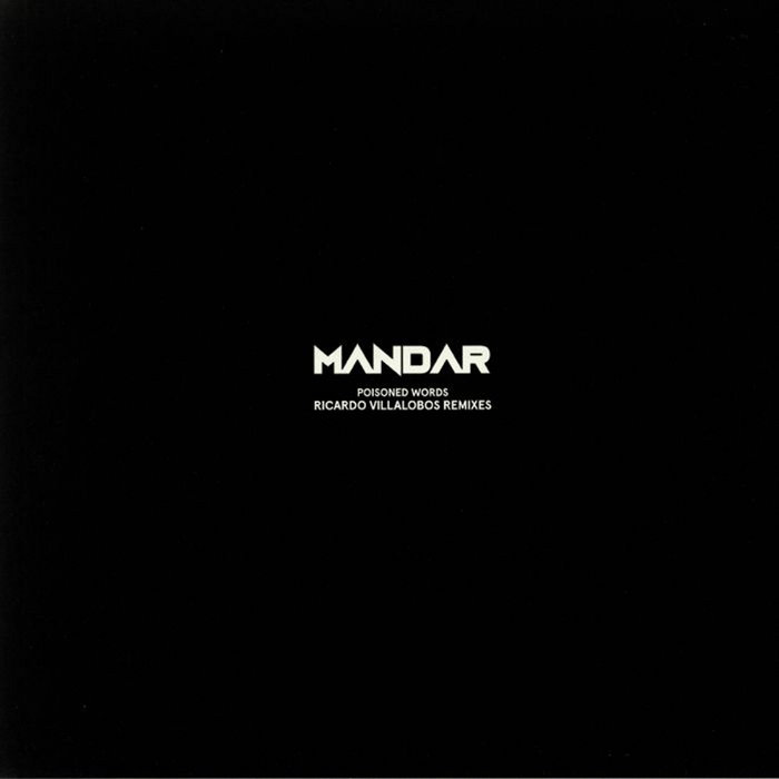 Mandar Poisoned Words Ricardo Villalobos Remixes