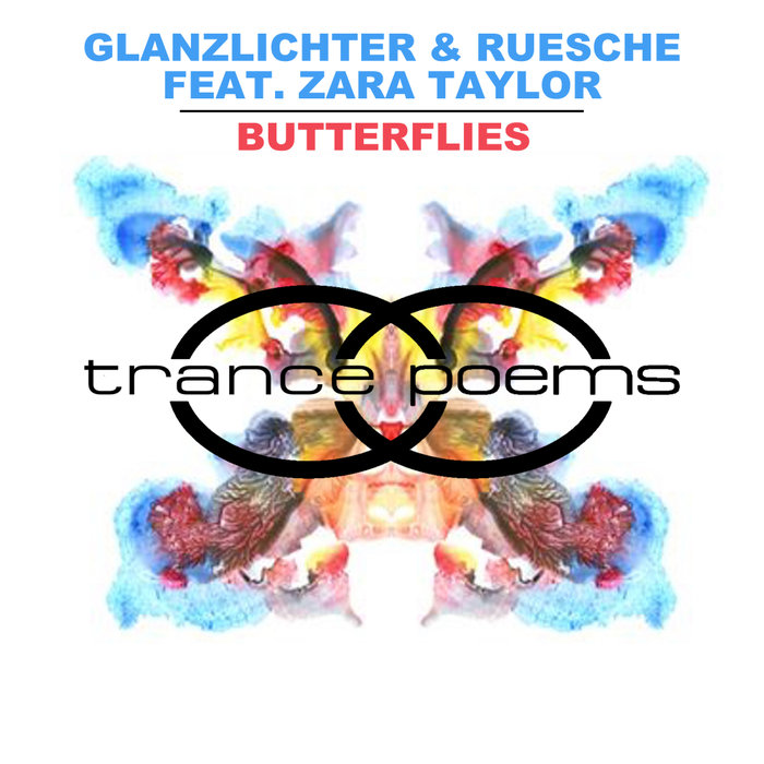 GLANZLICHTER & RUESCHE feat ZARA TAYLOR - Butterflies (Trance Poems Extended)