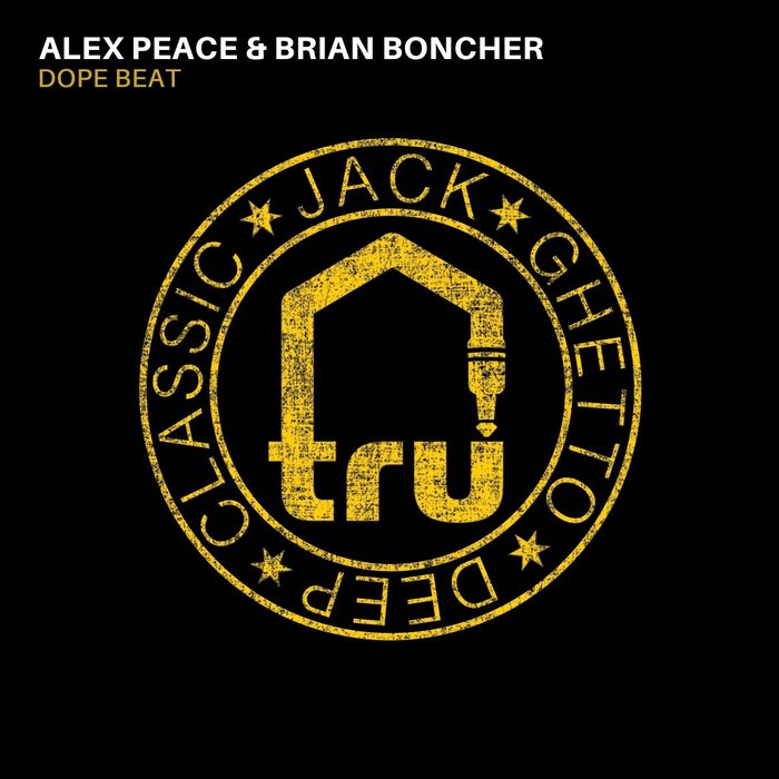 ALEX PEACE & BRIAN BONCHER - Dope Beat