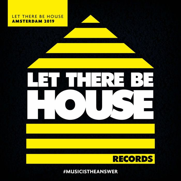 VARIOUS - Let There Be House Amsterdam 2019