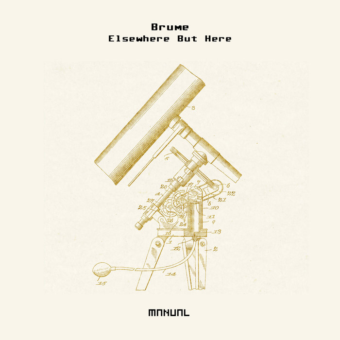 BRUME - Elsewhere But Here