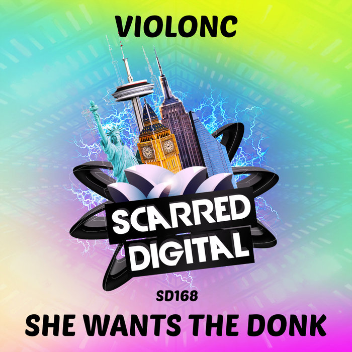 VIOLONC - She Wants The Donk