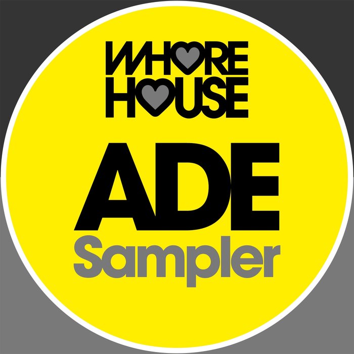 VARIOUS - Whore House ADE 2019