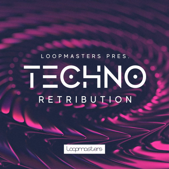 LOOPMASTERS - Techno Retribution (Sample Pack WAV/APPLE/LIVE/REASON)