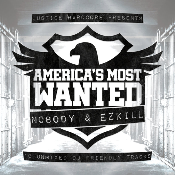 NOBODY & EZKILL - America's Most Wanted