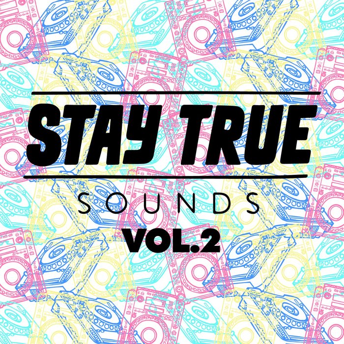 VARIOUS/KID FONQUE - Stay True Sounds Vol 2 - Compiled By Kid Fonque