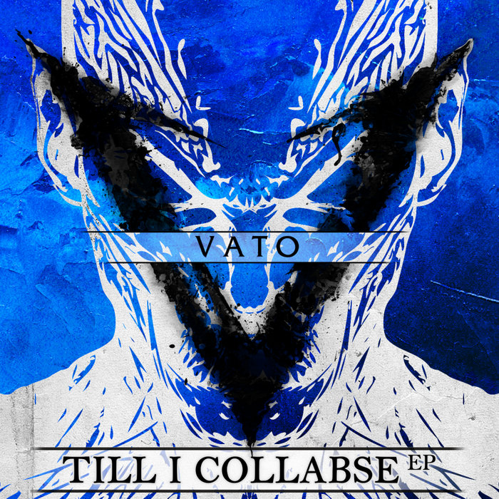 VATO - Till I Collabse EP