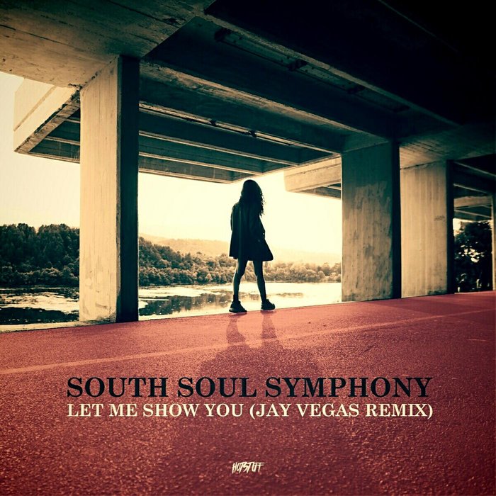 SOUTH SOUL SYMPHONY - Let Me Show You