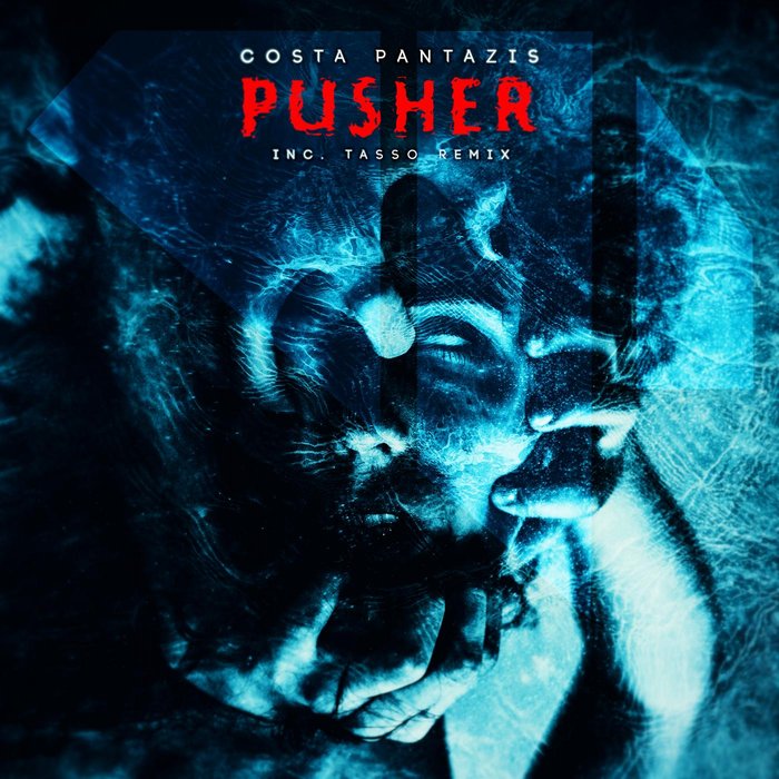 COSTA PANTAZIS - Pusher (Remixes)