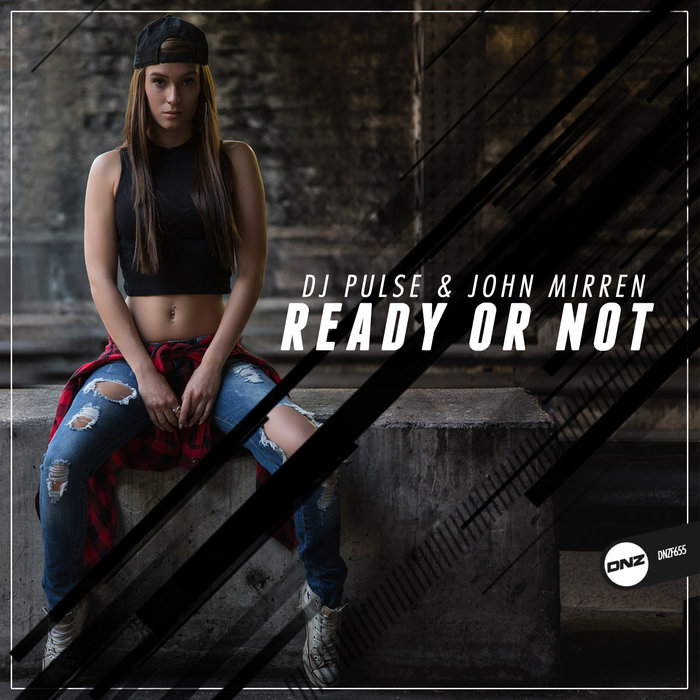 DJ PULSE/JOHN MIRREN - Ready Or Not