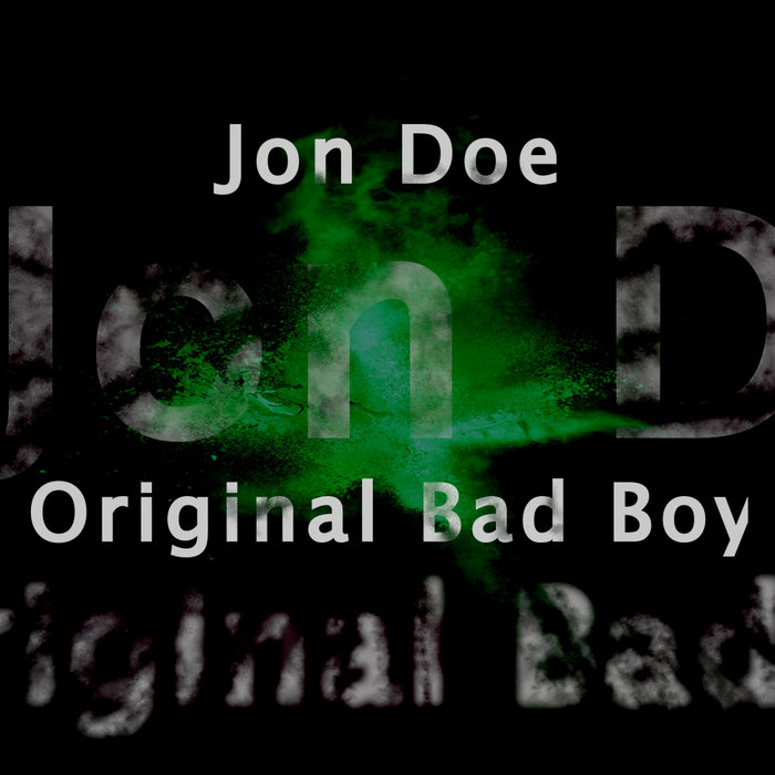 JON DOE - Original Bad Boy