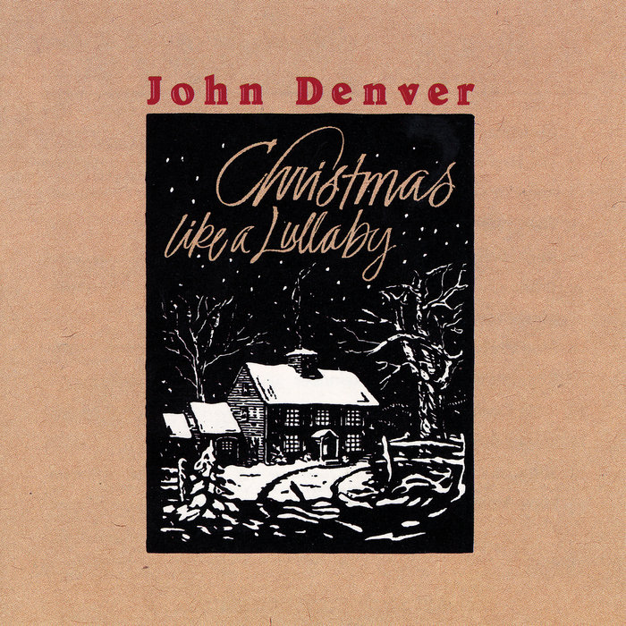 JOHN DENVER - Christmas Like A Lullaby