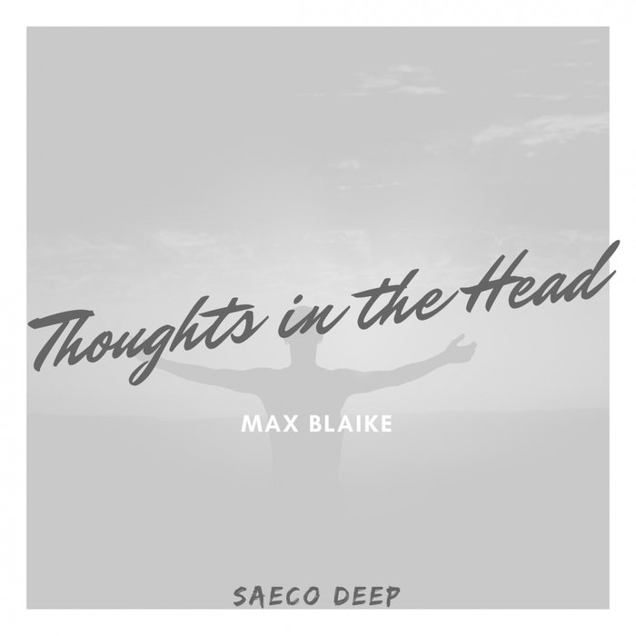 MAX BLAIKE - Thoughts In The Head