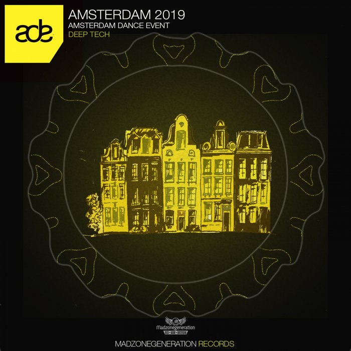 VARIOUS - Amsterdam 2019 Amsterdam Dance Event Deep Tech
