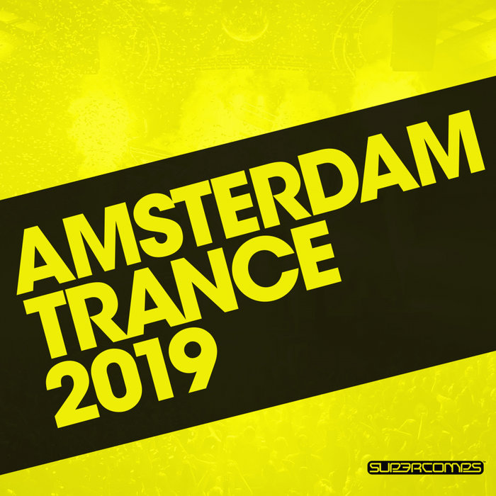 VARIOUS - Amsterdam Trance 2019