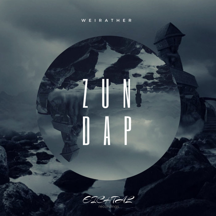 WEIRATHER - Zundap EP