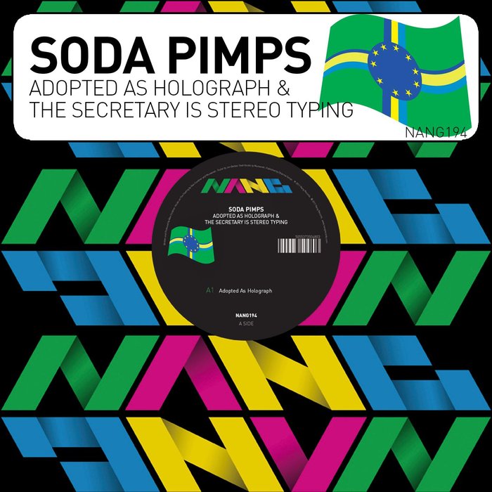 SODA PIMPS - Adopted As Holograph & The Secretary Is Stereo Typing