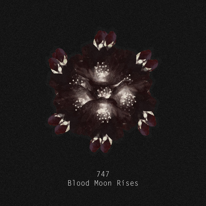 747 - Blood Moon Rises