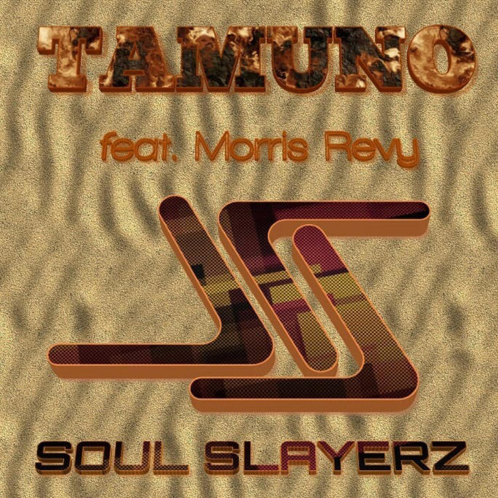 SOUL SLAYERZ/MORRIS REVY - Tamuno
