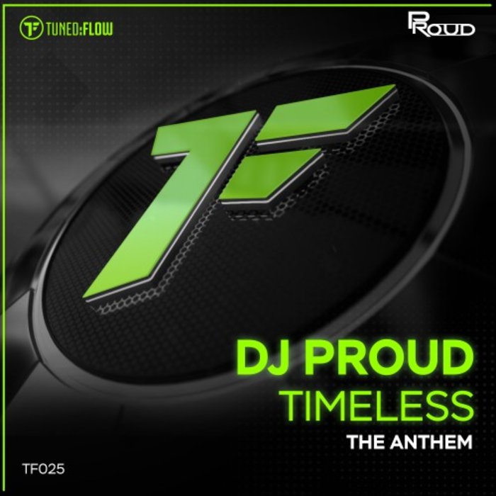 DJ PROUD - Timeless (The Anthem)