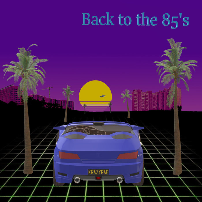 KRAZYRAF - Back To The 85's