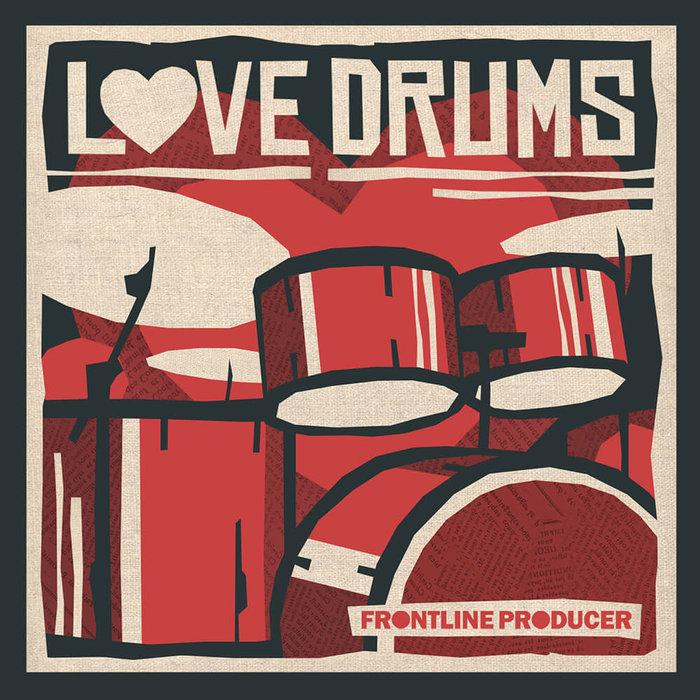 FRONTLINE PRODUCER - Love Drums (Sample Pack WAV/APPLE)