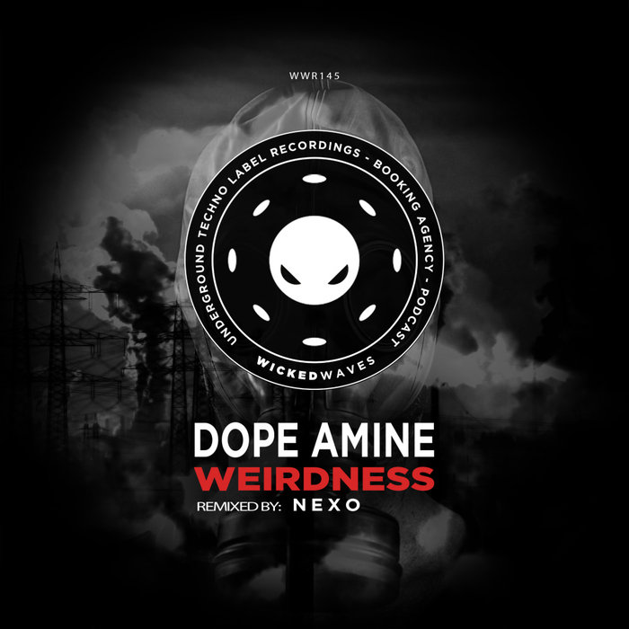 DOPE AMINE - Weirdness