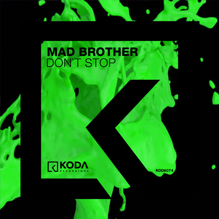 MAD BROTHER - Dont Stop