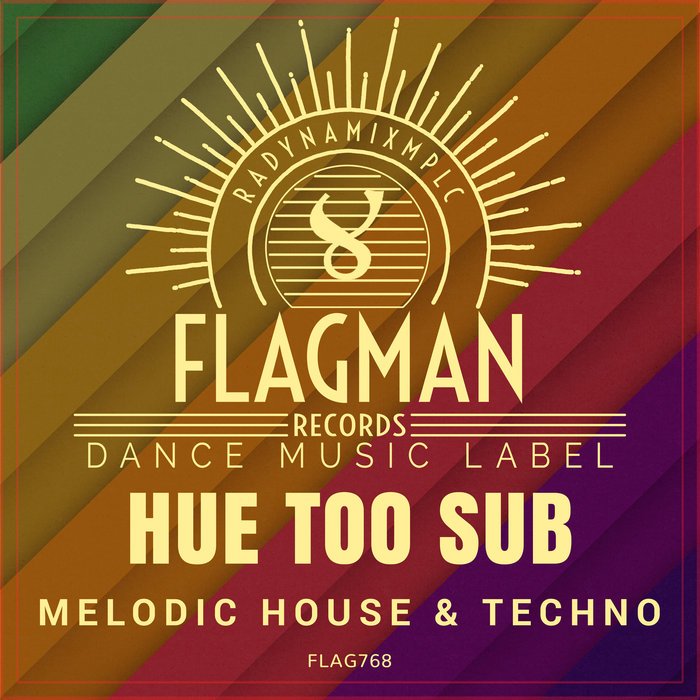 VARIOUS - Hue Too Sub Melodic House & Techno