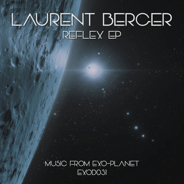 LAURENT BERGER - Reflex EP