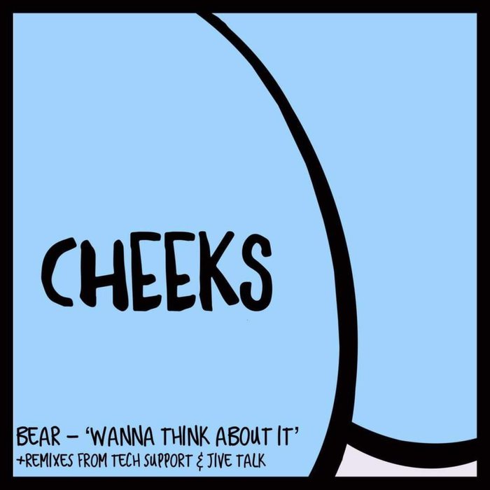 BEAR - Wanna Think About It