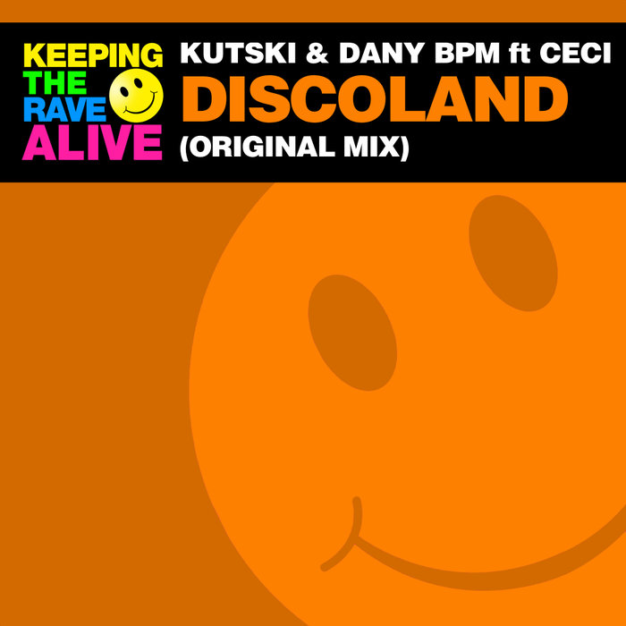 KUTSKI & DANY BPM feat CECI - Discoland
