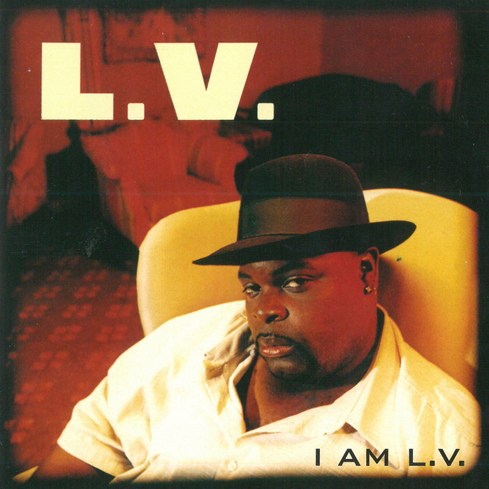 LV - I Am L.V.
