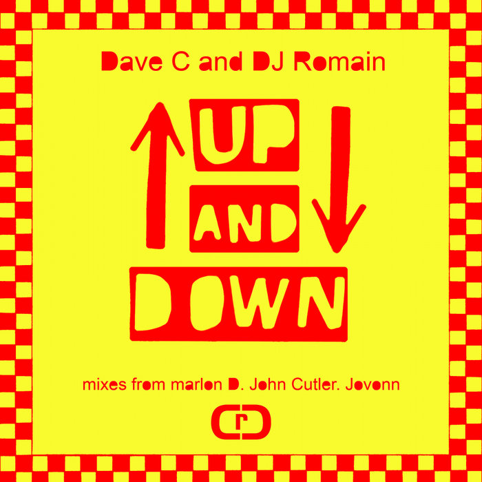 DAVE C & DJ ROMAIN - Up & Down
