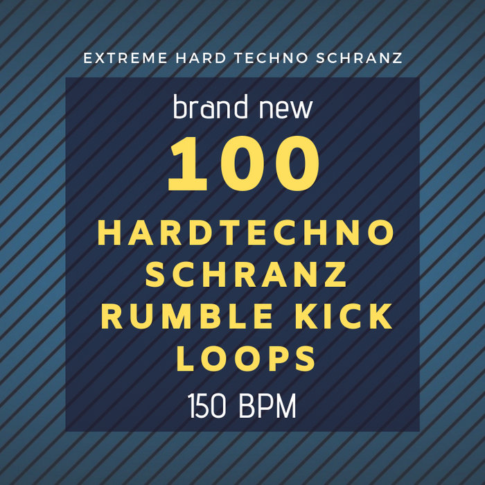 SCHRANZ SAMPLES - 100 Hard Techno Schranz Rumble Kick Loops 150 Bpm (Sample Pack WAV)