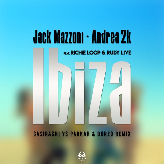 Jack Mazzoni/Andrea 2K feat Richie Loop/Rudy Live - Ibiza (Remix)
