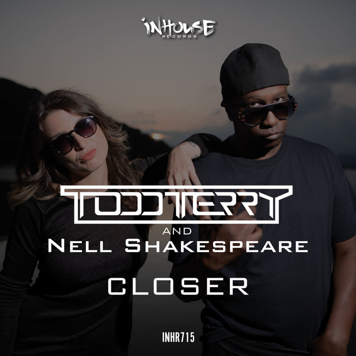 TODD TERRY/NELL SHAKESPEARE - Closer