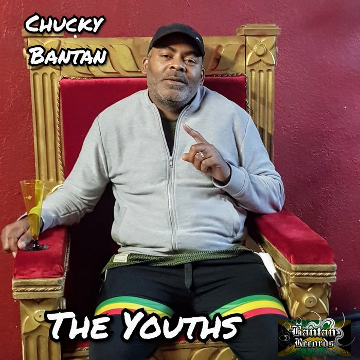 CHUCKY BANTAN - The Youths