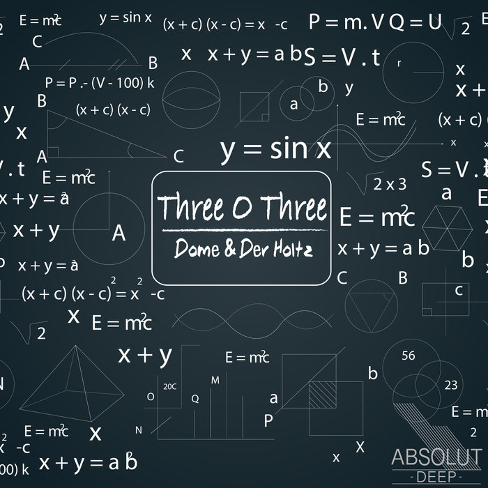 DOME & DER HOLTZ - Three O Three
