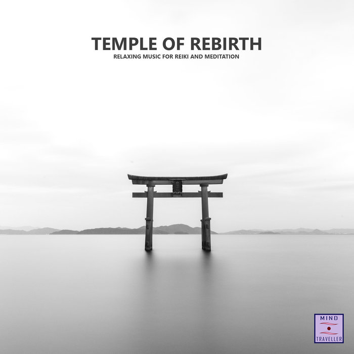 VARIOUS - Temple Of Rebirth (Relaxing Music For Reiki & Meditation)