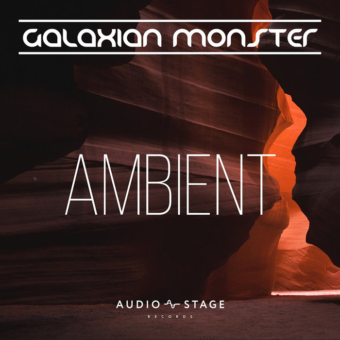 GALAXIAN MONSTER - Ambient