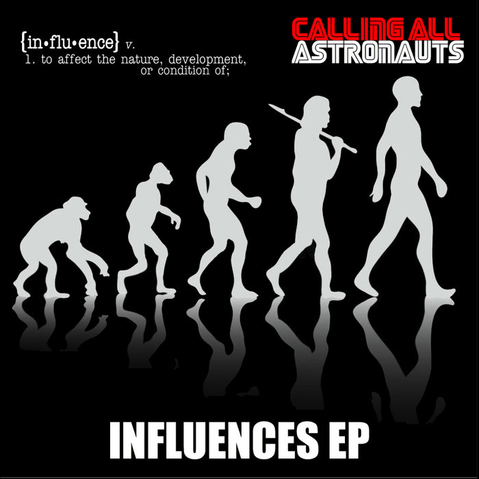 CALLING ALL ASTRONAUTS - Influences EP