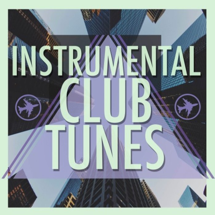 VARIOUS - Instrumental Club Tunes